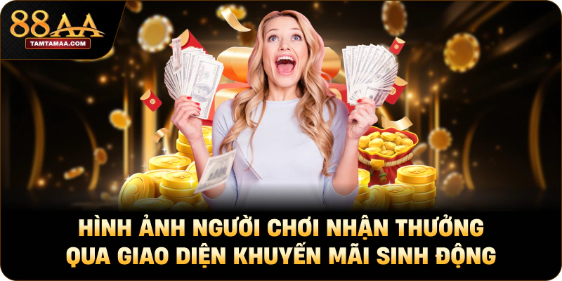 Hình ảnh người chơi nhận thưởng qua giao diện khuyến mãi sinh động