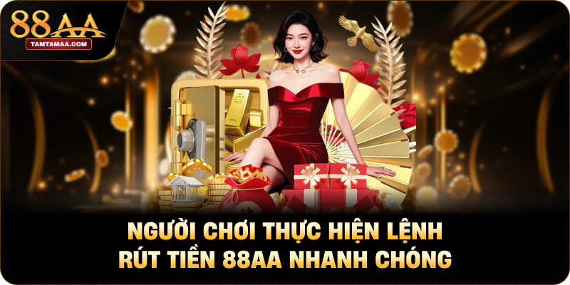 Người chơi thực hiện lệnh rút tiền 88AA nhanh chóng